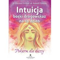 Intuicja. Boski drogowskaz na co dzień. Doreen Virtue Robert Reeves